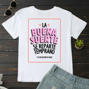 La buena suerte se reparte temprano