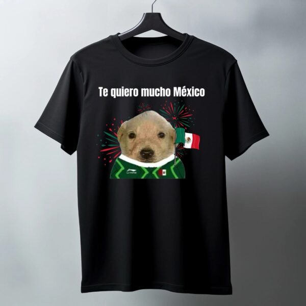 Te quiero mucho México