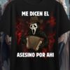 Me dicen el asesino por ahí… 2