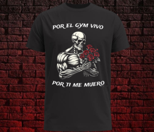 Por el GYM vivo, por ti me muero