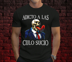 Adicto a las culo sucio