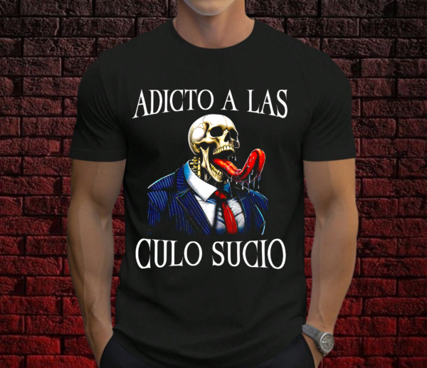 Adicto a las culo sucio