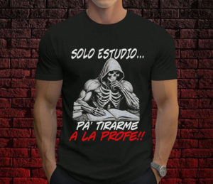 Solo estudio pa tirarme a la profe