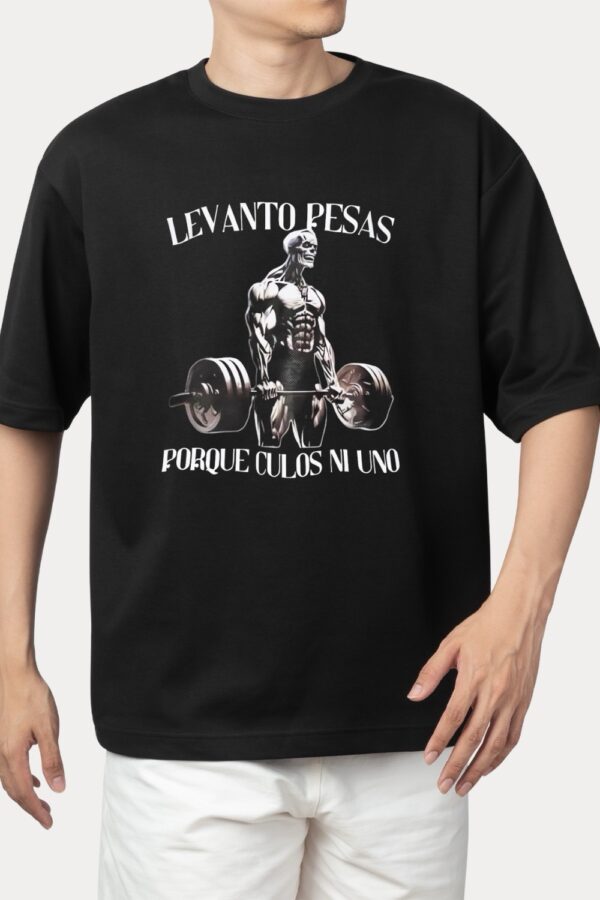 Levanto pesas porque culos ni uno