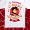 Te quiero así, te amo así, asi como tu eres...